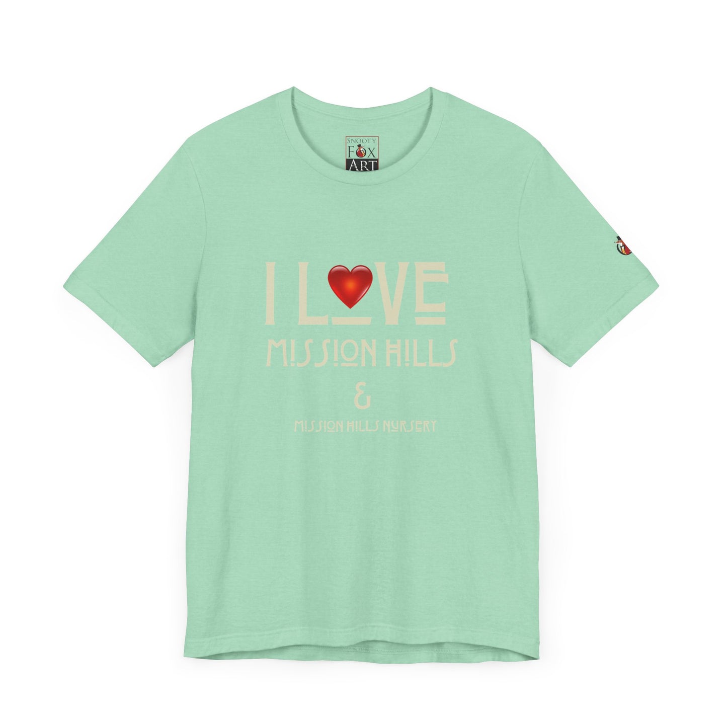 Snooty Fox Art I Love Mission Hills Short Sleeve Tee - Unisex Jersey T-Shirt