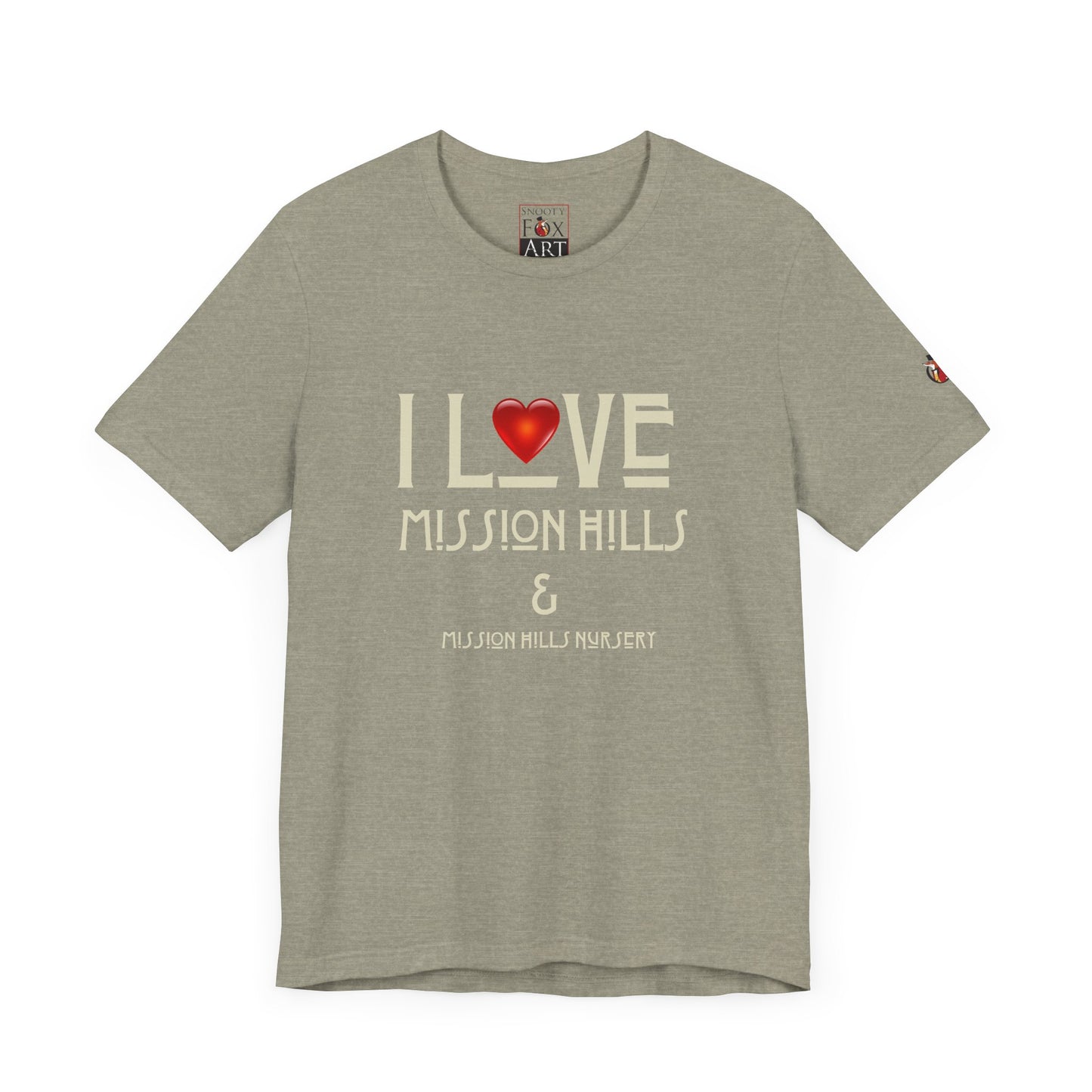 Snooty Fox Art I Love Mission Hills Short Sleeve Tee - Unisex Jersey T-Shirt