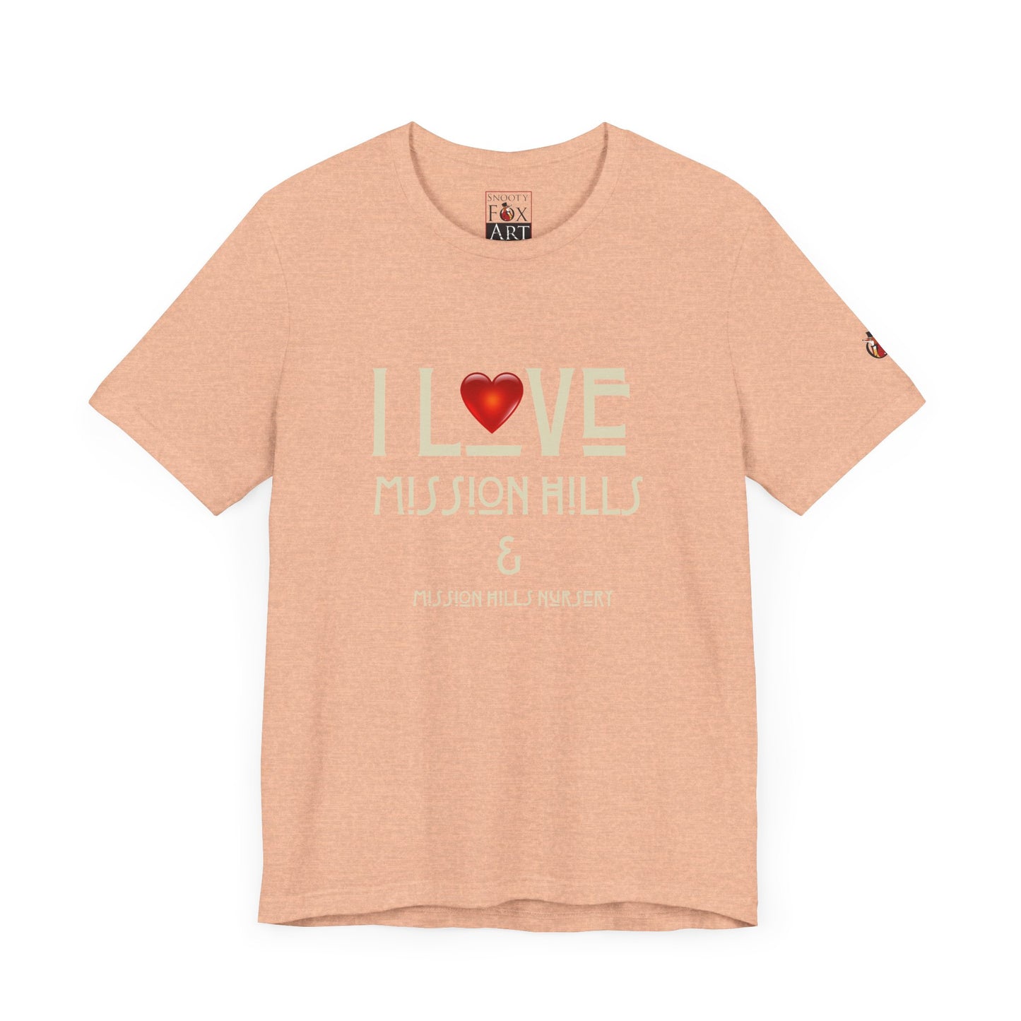 Snooty Fox Art I Love Mission Hills Short Sleeve Tee - Unisex Jersey T-Shirt