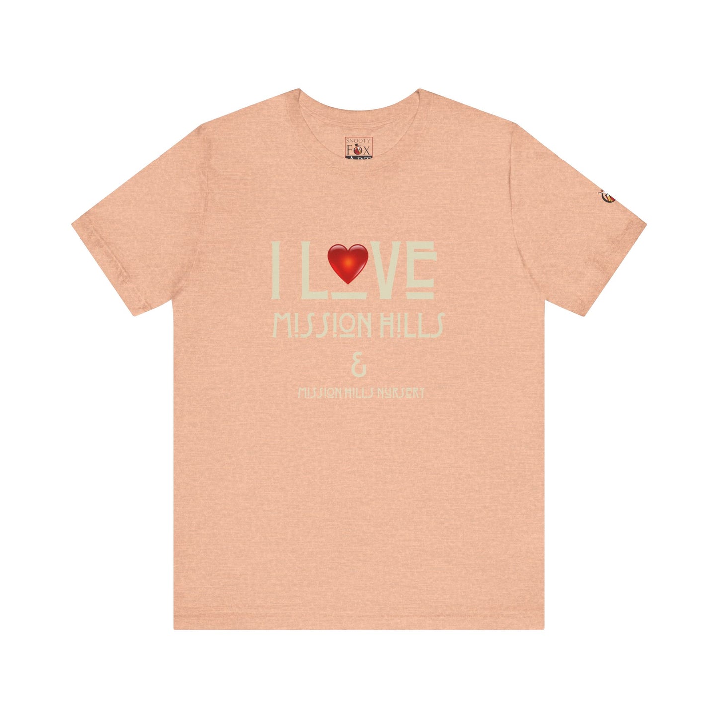 Snooty Fox Art I Love Mission Hills Short Sleeve Tee - Unisex Jersey T-Shirt