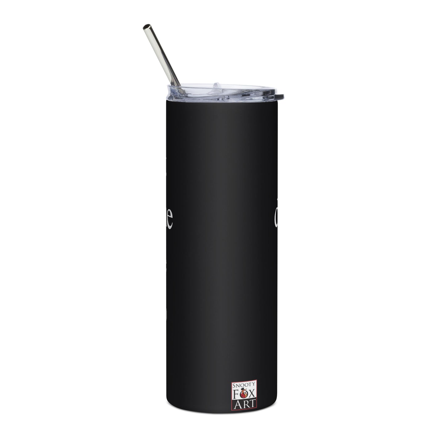 Snooty Fox Art Stainless Steel Tumbler - Life is short