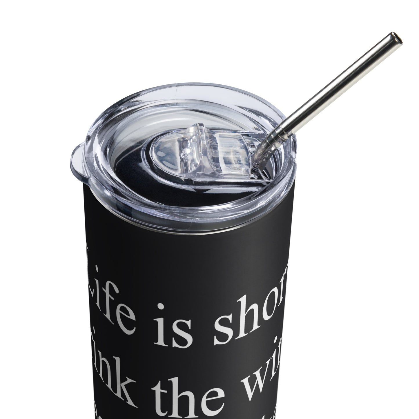 Snooty Fox Art Stainless Steel Tumbler - Life is short